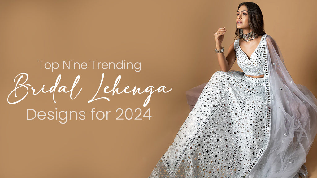 Current bridal lehenga trends hotsell